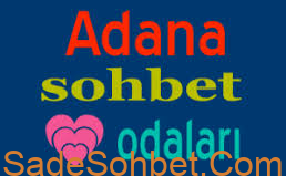 Adana Sohbet